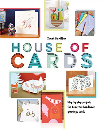 House of Cards: PAPERCRAFT WINNER OF THE CREATIVE BOOK AWARDS 2023: A step by step guide on how to make handmade art & craft greetings cards von Pavilion Books